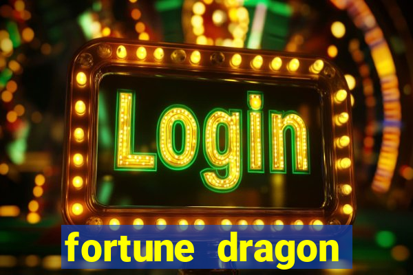 fortune dragon ganho certo demo